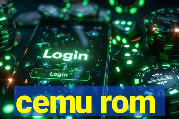 cemu rom